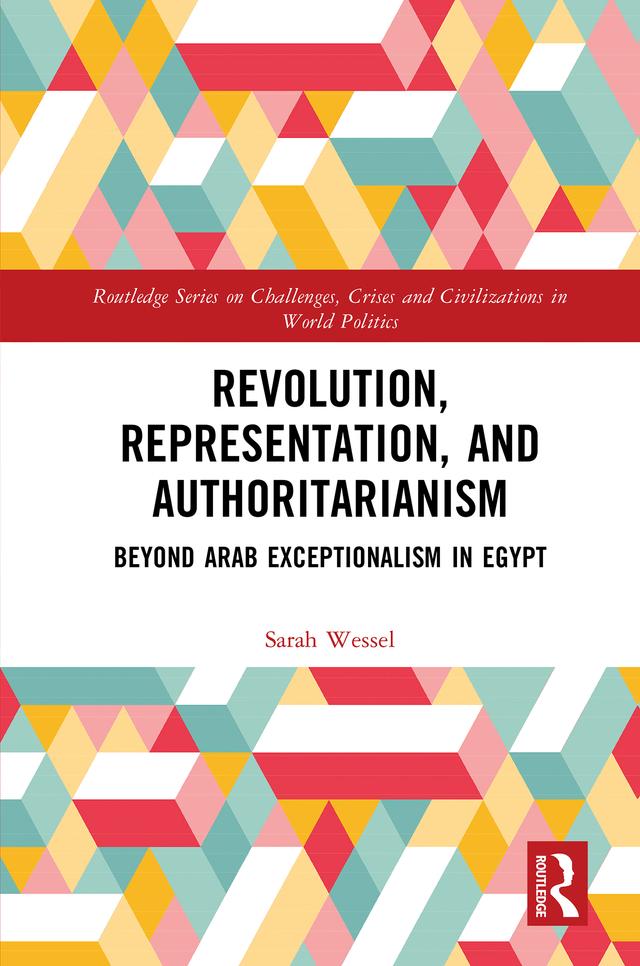 Revolution, Representation, and Authoritarianism by Sarah Wessel