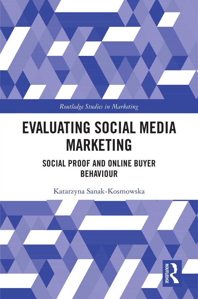 Evaluating Social Media Marketing by Katarzyna Sanak-Kosmowska