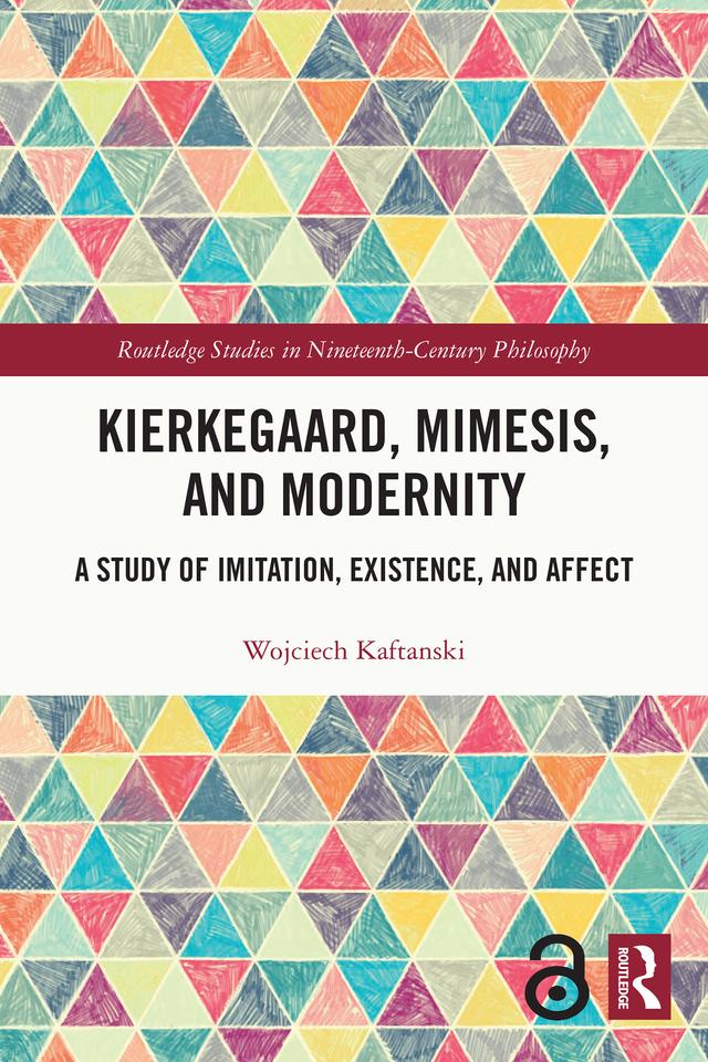 Kierkegaard, Mimesis, and Modernity by Wojciech Kaftanski