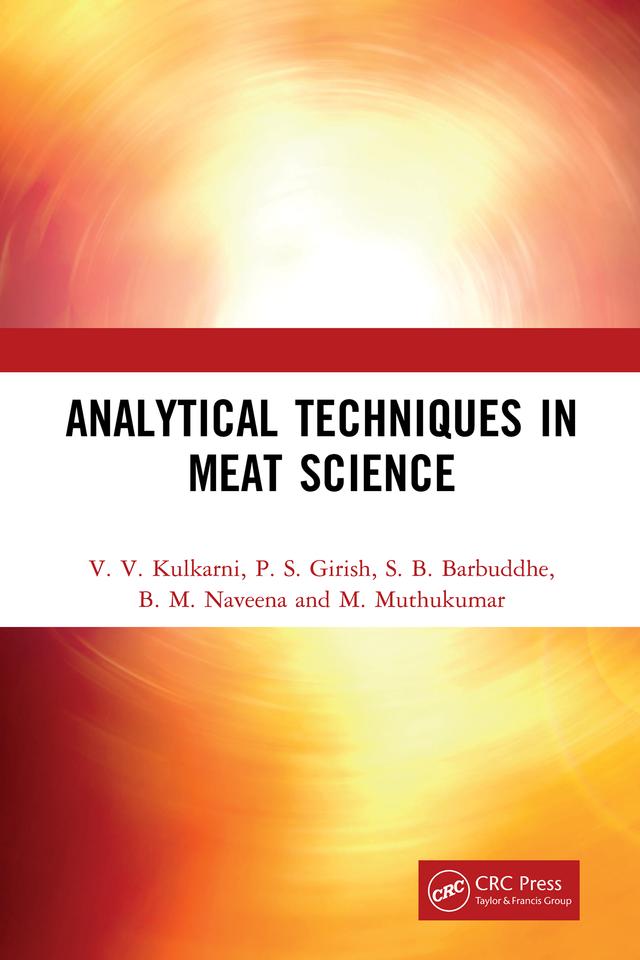 Analytical Techniques in Meat Science by B. M. Naveena, M. Muthukumar, P. S. Girish, S. B. Barbuddhe, V. V. Kulkarni