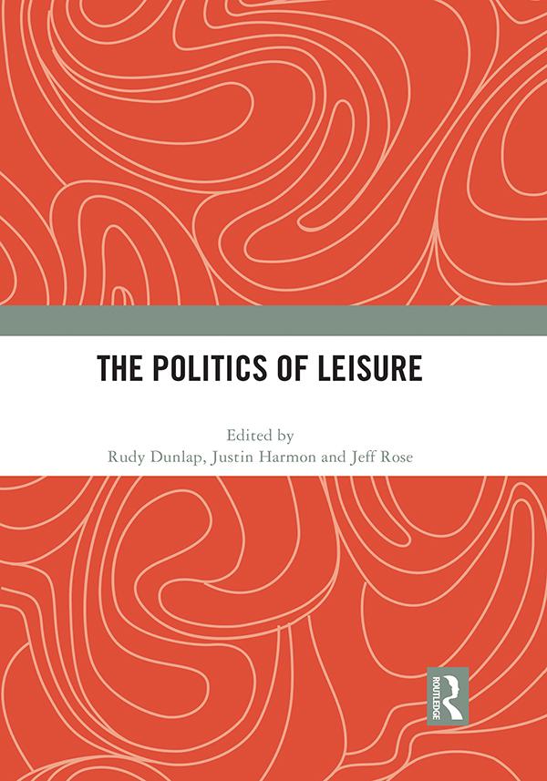 The Politics of Leisure
