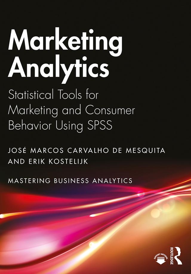 Marketing Analytics by Erik Kostelijk, José Marcos Carvalho de Mesquita