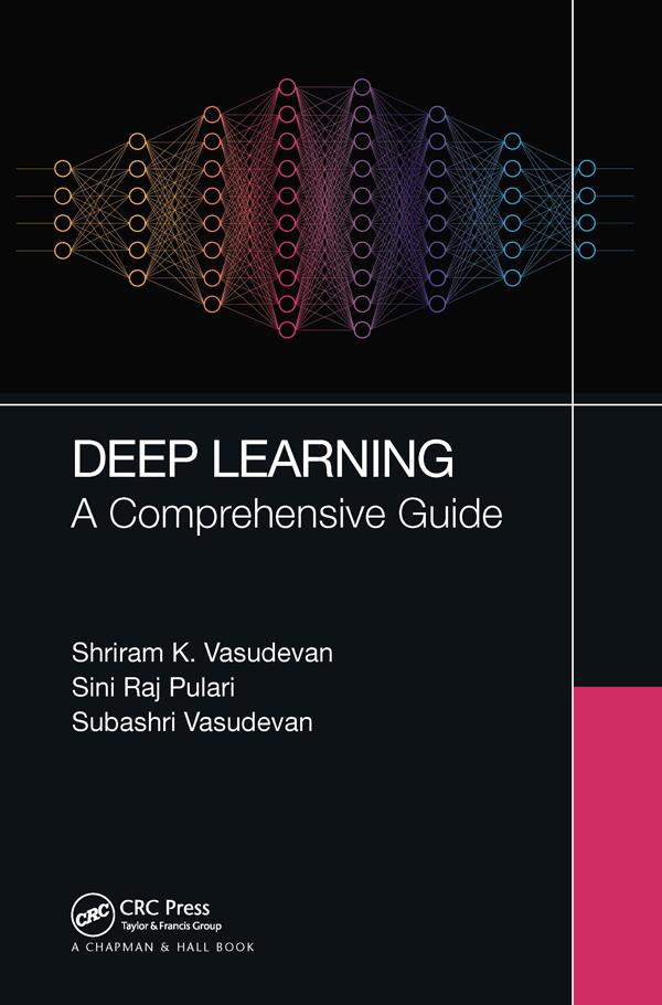 Deep Learning by Shriram K Vasudevan, Sini Raj Pulari, Subashri Vasudevan