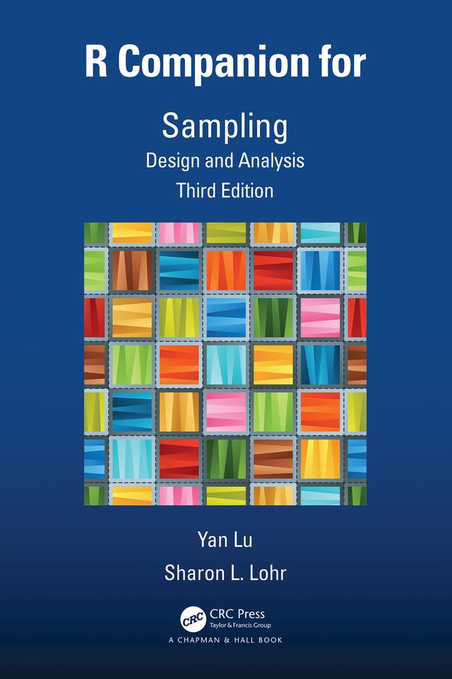 R Companion for Sampling by Sharon L. Lohr, Yan Lu