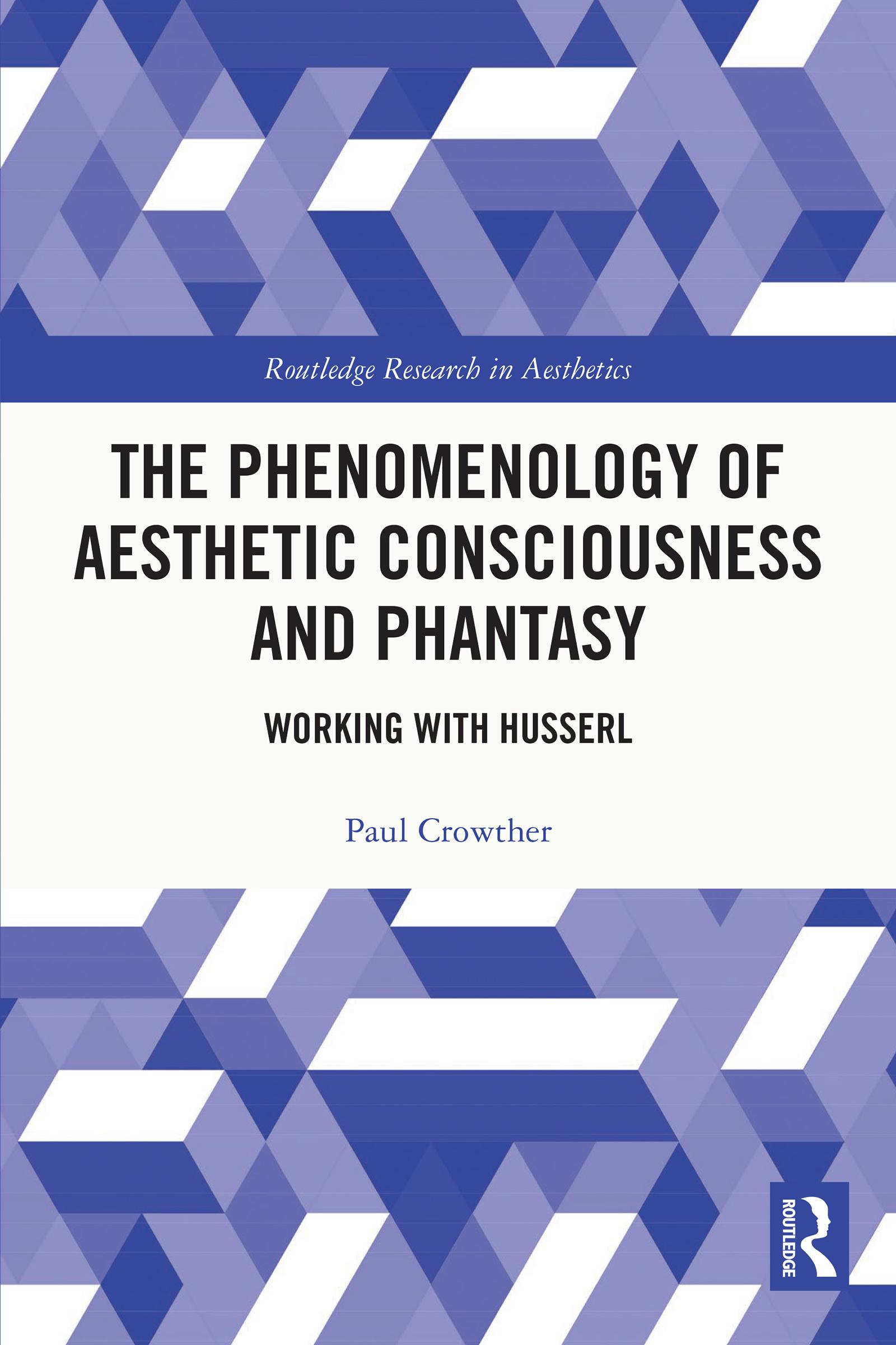 The Phenomenology of Aesthetic Consciousness and Phantasy