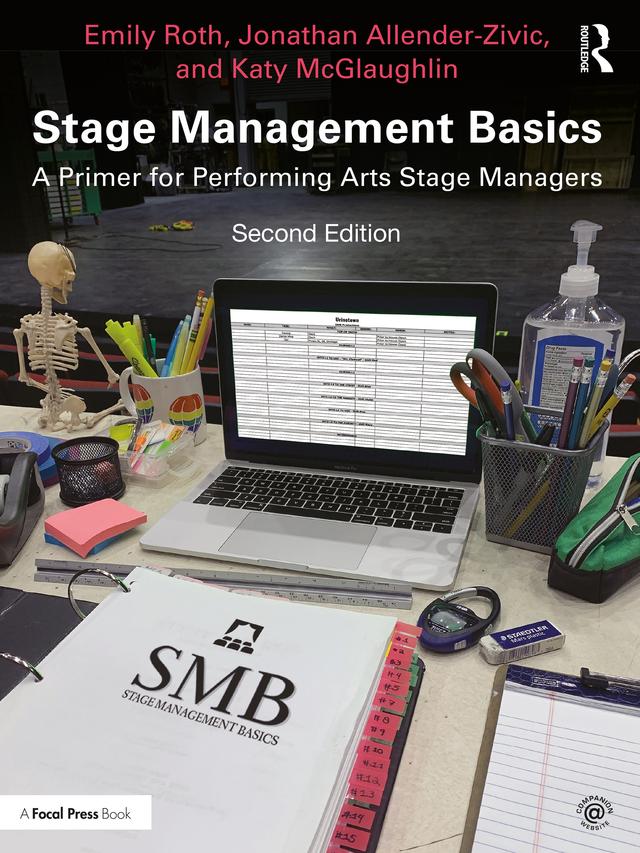 Stage Management Basics by Emily Roth, Jonathan Allender-Zivic, Katy McGlaughlin
