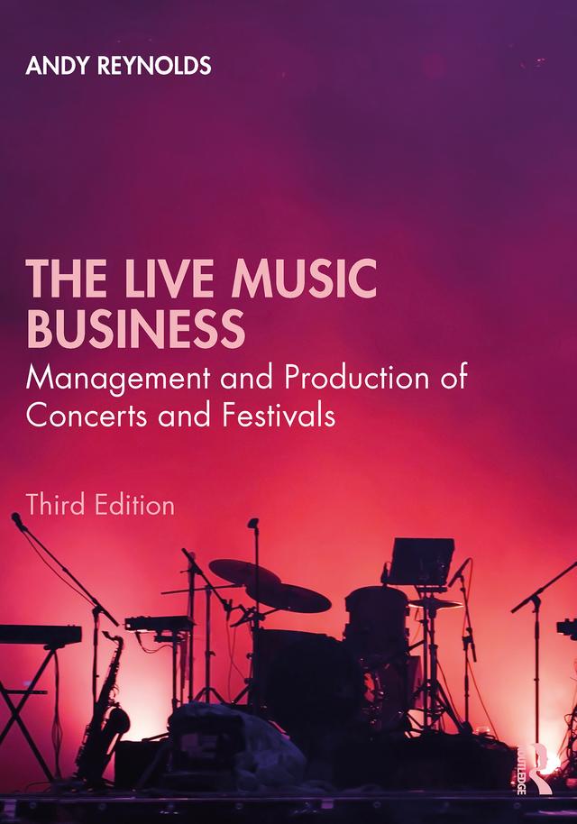 The Live Music Business by Andy Reynolds