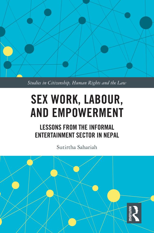 Sex Work, Labour, and Empowerment by Sutirtha Sahariah