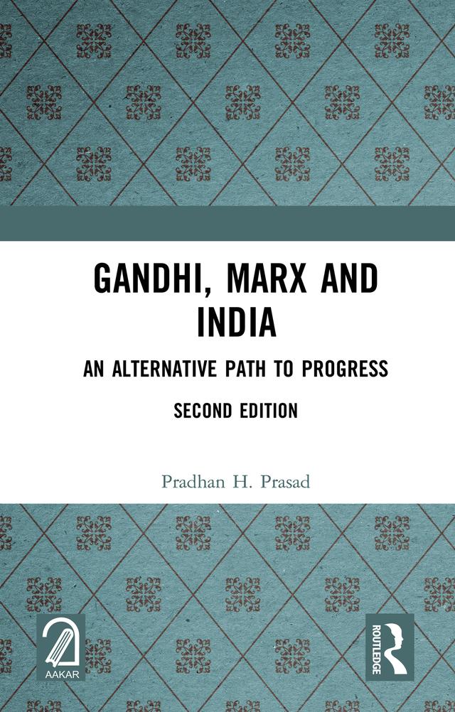 Gandhi, Marx and India by Pradhan H. Prasad
