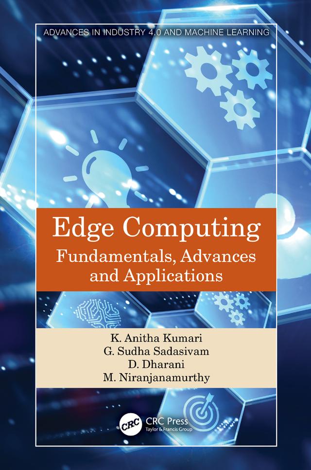 Edge Computing by D. Dharani, G. Sudha Sadasivam, K. Anitha Kumari, M. Niranjanamurthy