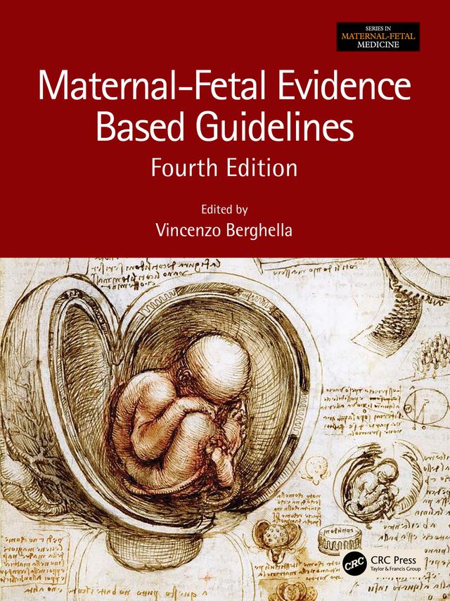 Maternal-Fetal Evidence Based Guidelines by Vincenzo Berghella