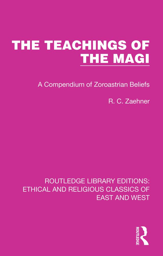 The Teachings of the Magi by R. C. Zaehner