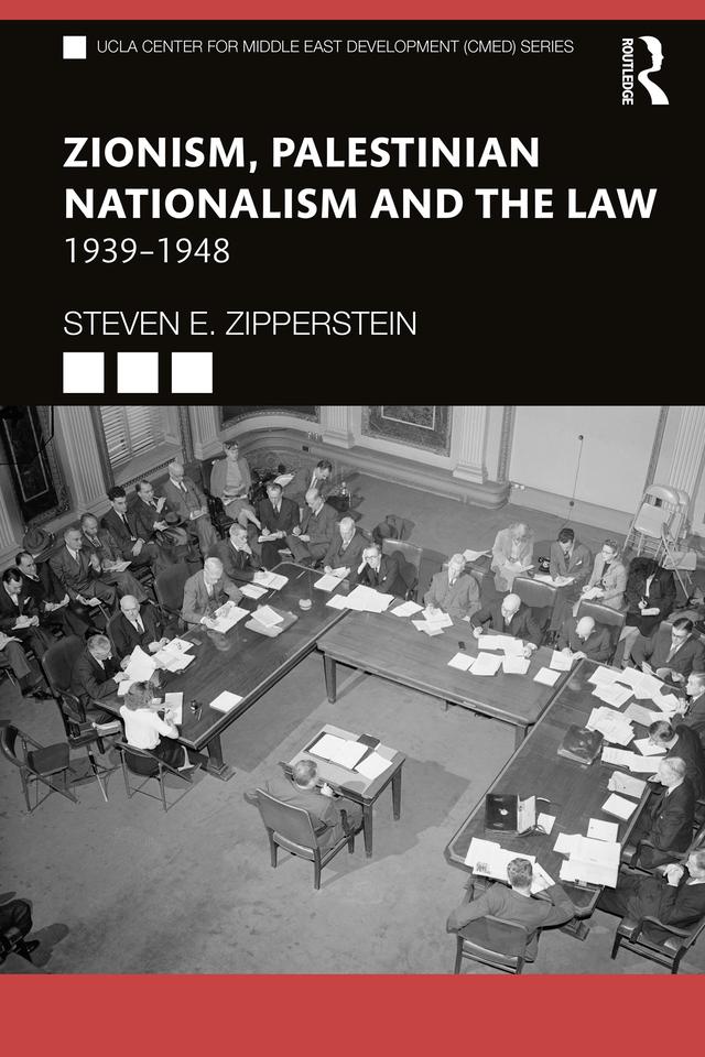 Zionism, Palestinian Nationalism and the Law by Steven E. Zipperstein
