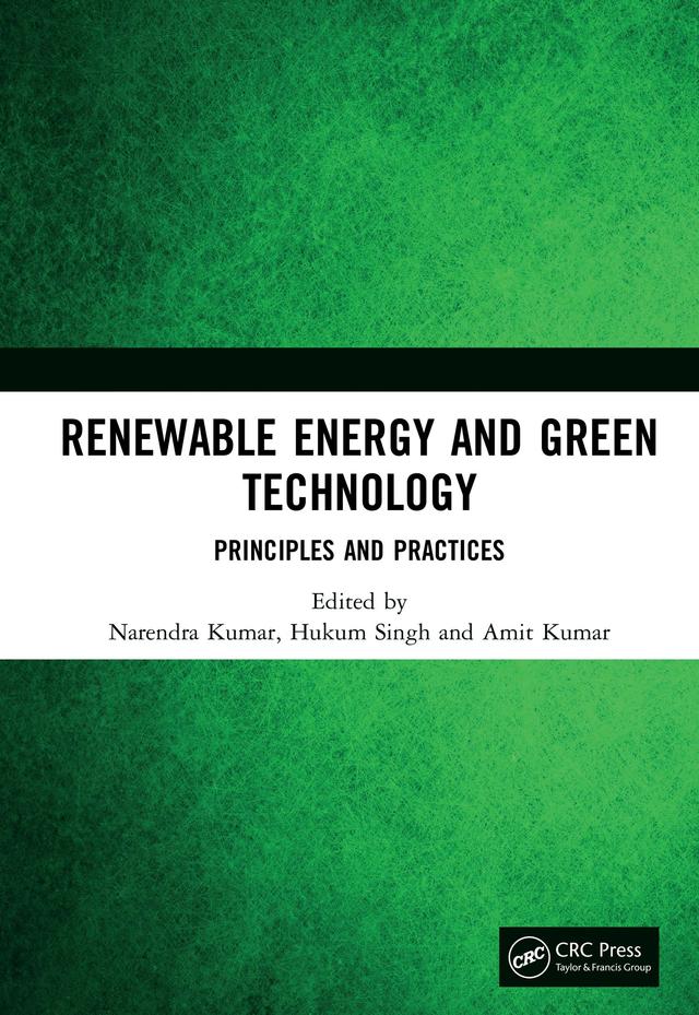 Renewable Energy and Green Technology by Amit Kumar, Hukum Singh, Narendra Kumar
