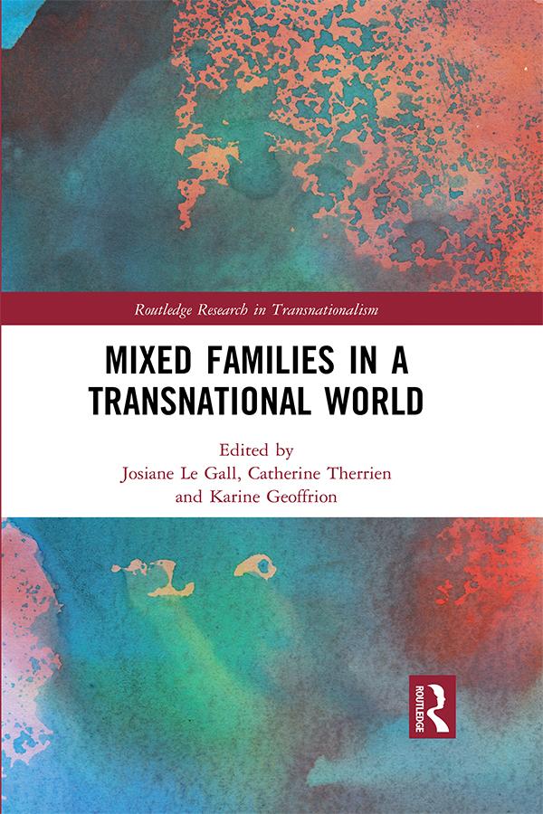 Mixed Families in a Transnational World by Catherine Therrien, Josiane Le Gall, Karine Geoffrion