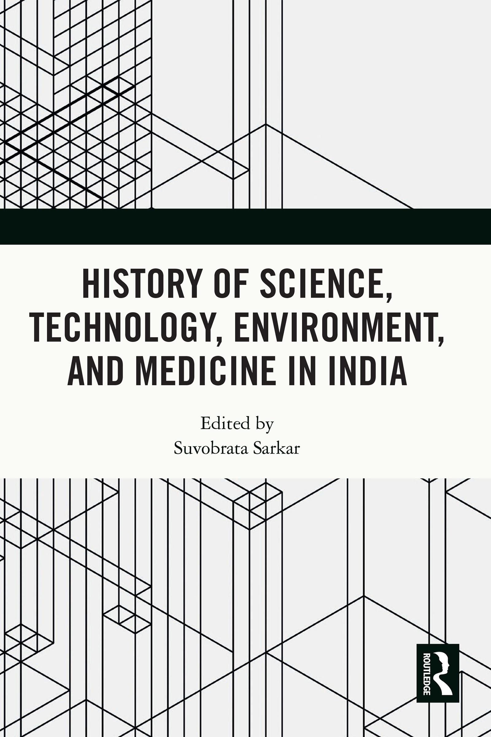 History of Science, Technology, Environment, and Medicine in India