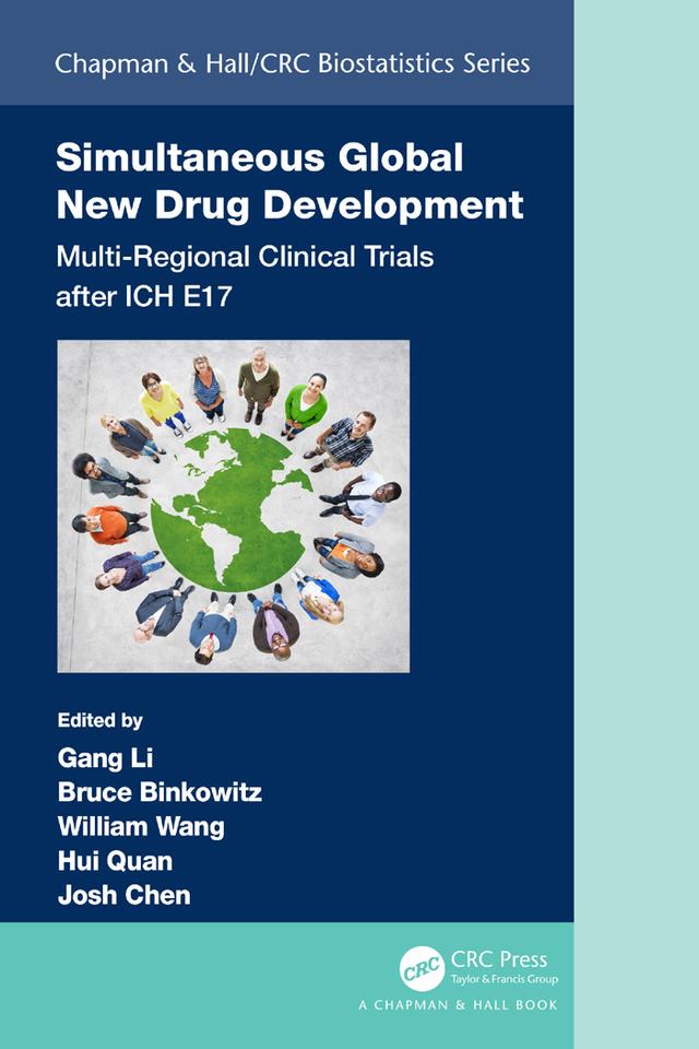Simultaneous Global New Drug Development by Bruce Binkowitz, Gang Li, Hui Quan, Josh Chen, William Wang