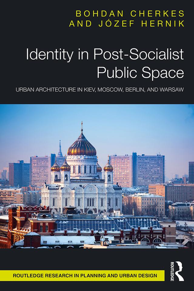 Identity in Post-Socialist Public Space by Bohdan Cherkes, Józef Hernik