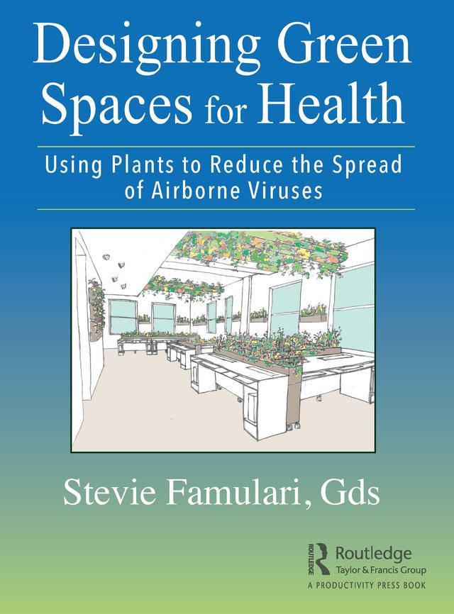Designing Green Spaces for Health by Stevie Famulari