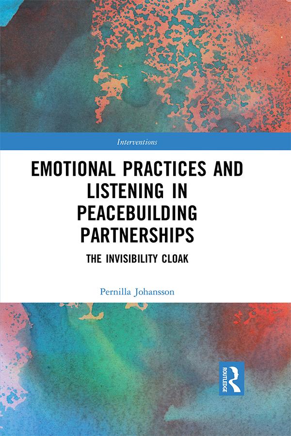 Emotional Practices and Listening in Peacebuilding Partnerships by Pernilla Johansson