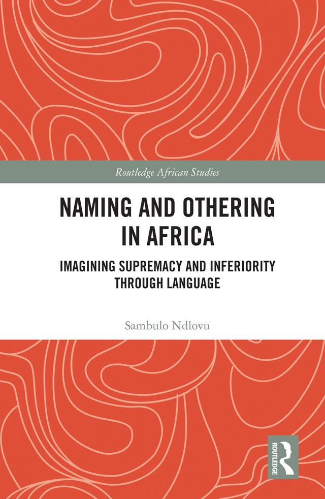 Naming and Othering in Africa by Sambulo Ndlovu