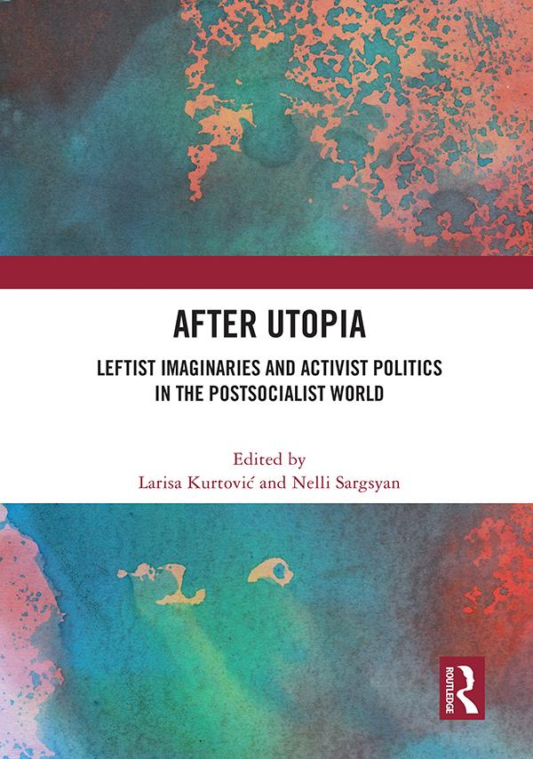 After Utopia by Larisa Kurtović, Nelli Sargsyan