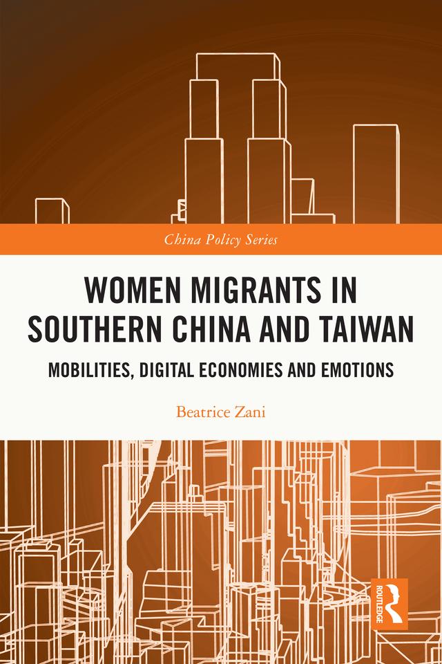 Women Migrants in Southern China and Taiwan by Beatrice Zani