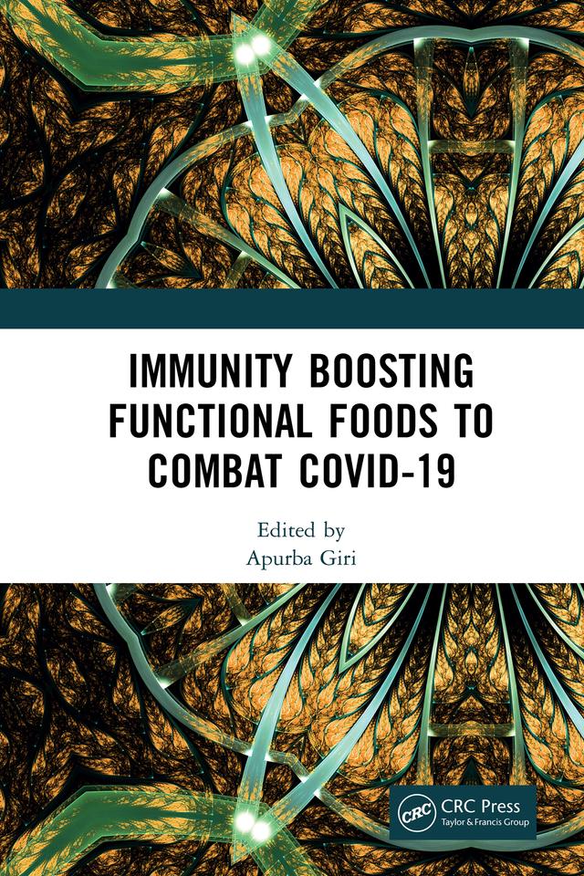 Immunity Boosting Functional Foods to Combat COVID-19 by Apurba Giri