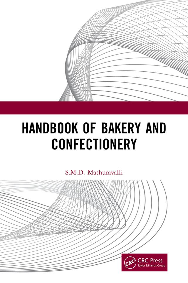 Handbook of Bakery and Confectionery by S.M.D. Mathuravalli