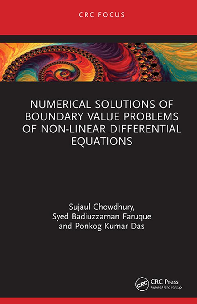 Numerical Solutions of Boundary Value Problems of Non-linear Differential Equations by Ponkog Kumar Das, Sujaul Chowdhury, Syed Badiuzzaman Faruque