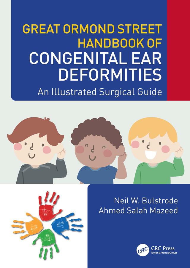 Great Ormond Street Handbook of Congenital Ear ‎Deformities by Ahmed Salah Mazeed, Neil W. Bulstrode