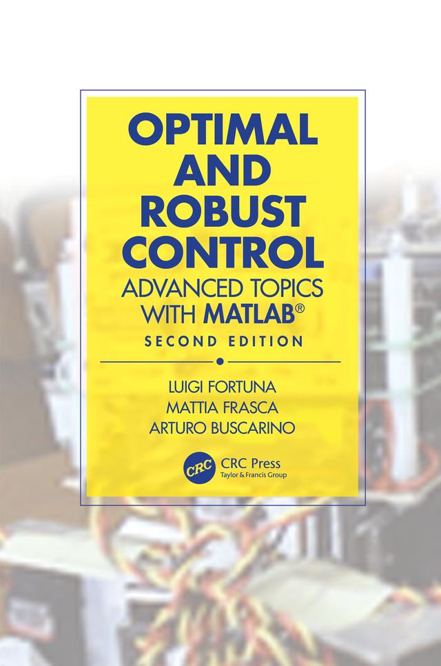 Optimal and Robust Control by Arturo Buscarino, Luigi Fortuna, Mattia Frasca