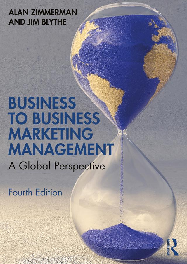 Business to Business Marketing Management by Alan Zimmerman, Jim Blythe