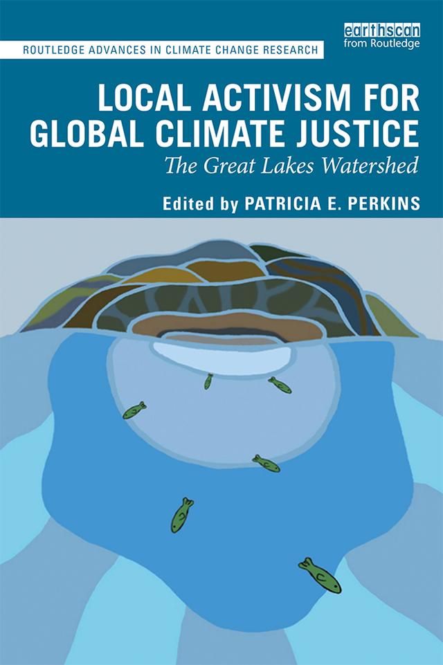 Local Activism for Global Climate Justice by Patricia E. Perkins