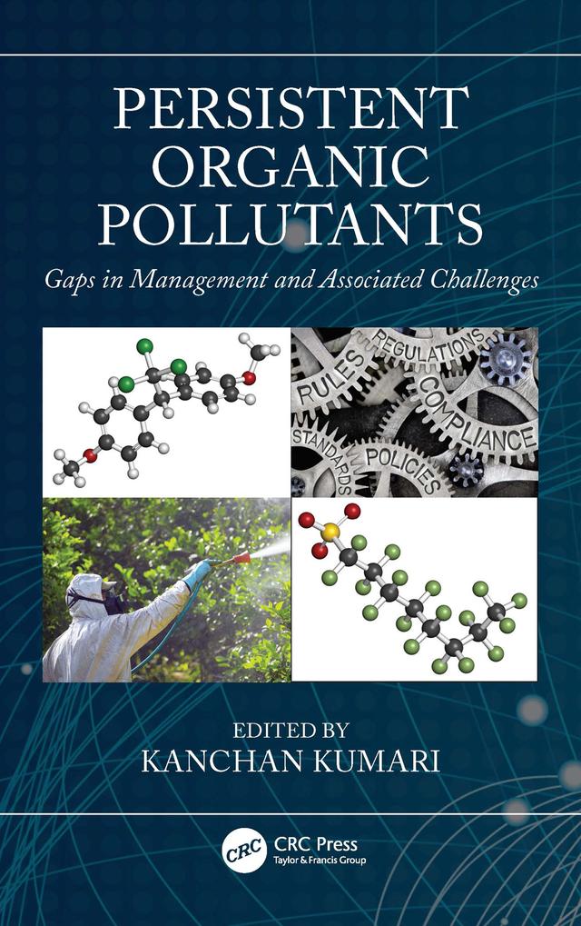 Persistent Organic Pollutants by Kanchan Kumari