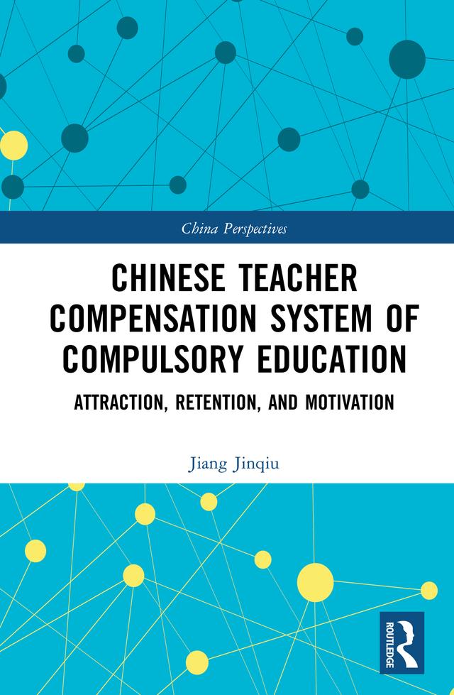 Chinese Teacher Compensation System of Compulsory Education by Jiang Jinqiu