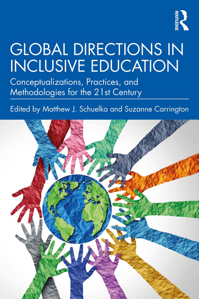 Global Directions in Inclusive Education by Matthew J. Schuelka, Suzanne Carrington