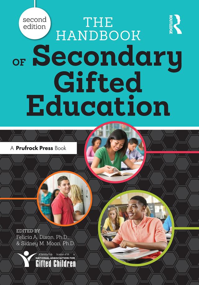 The Handbook of Secondary Gifted Education by Felicia Dixon, Todd Kettler