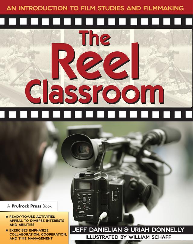 The Reel Classroom by Jeff Danielian