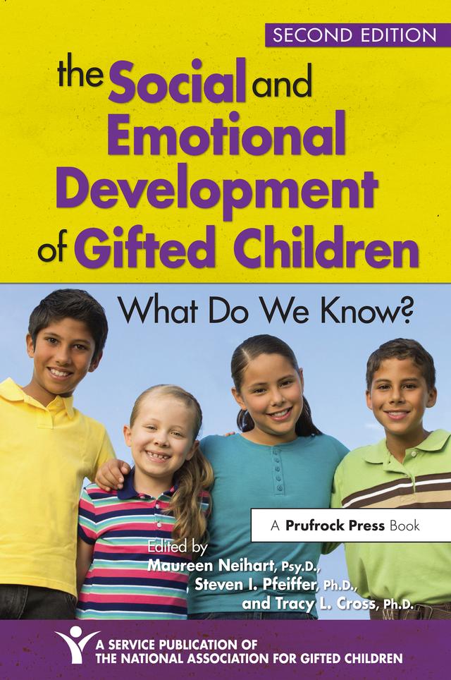 The Social and Emotional Development of Gifted Children by Maureen Neihart, Nancy M. Robinson, Sally M. Reis, Sidney M. Moon