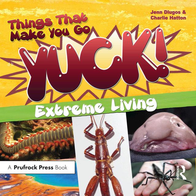 Things That Make You Go Yuck! by Charlie Hatton, Jennifer Dlugos
