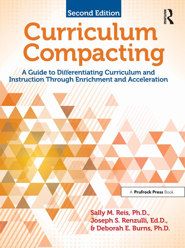 Curriculum Compacting by Deborah E. Burns, Joseph S. Renzulli, Sally M. Reis
