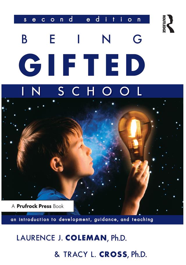 Being Gifted in School by Laurence J. Coleman, Tracy L. Cross