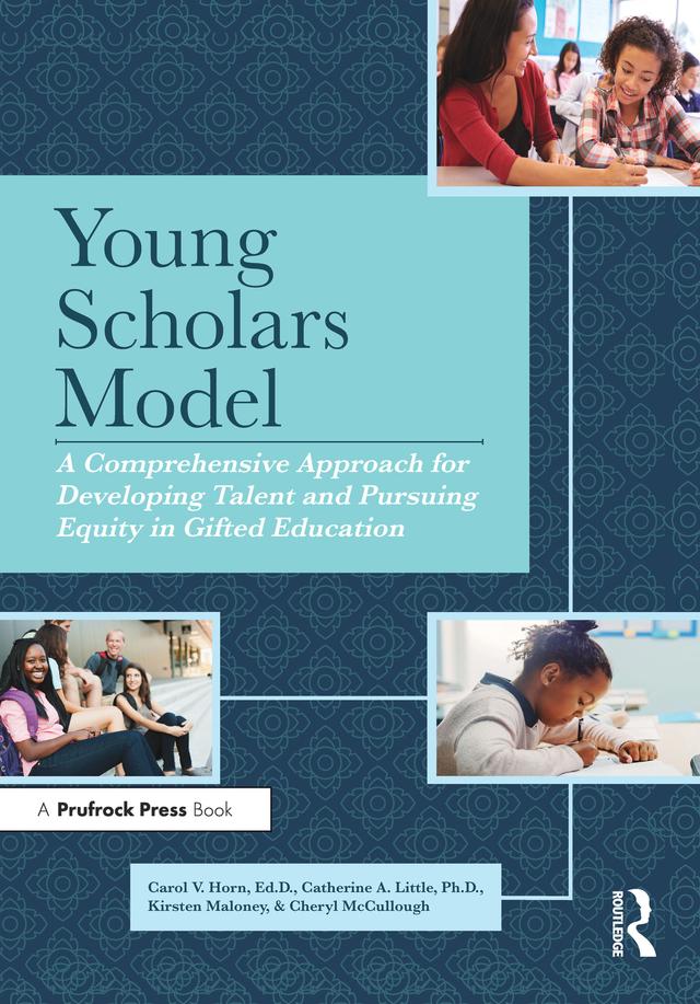 Young Scholars Model by Carol V. Horn, Catherine A. Little, Cheryl McCullough, Kirsten Maloney