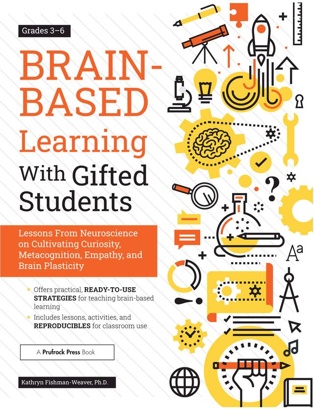Brain-Based Learning With Gifted Students by Kathryn Fishman-Weaver