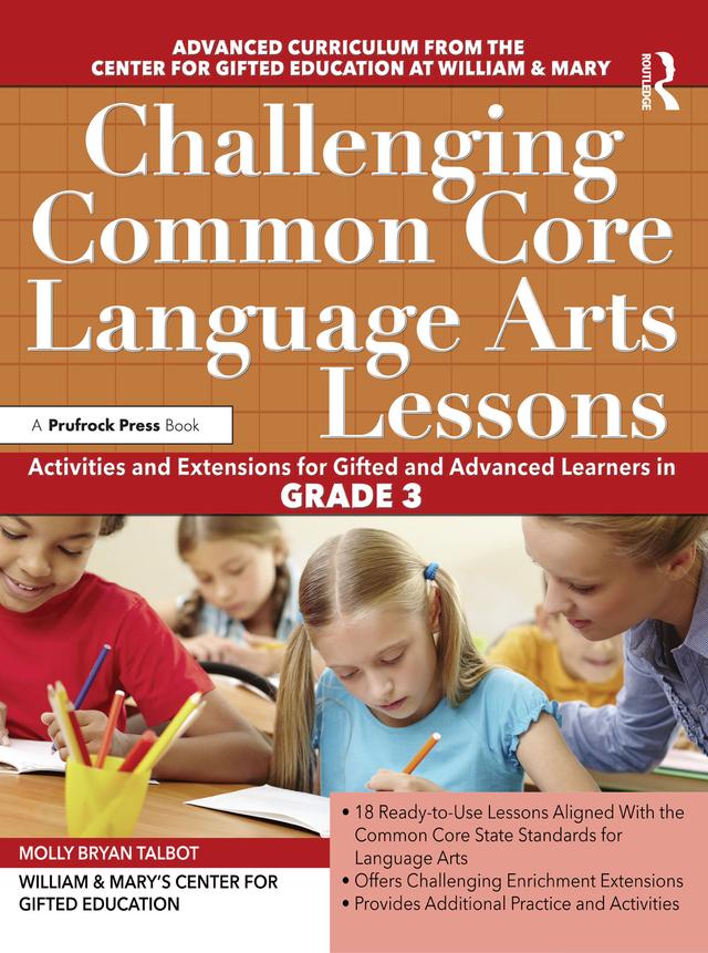 Challenging Common Core Language Arts Lessons by Clg Of William And Mary/Ctr Gift Ed, Molly Bryan Talbot