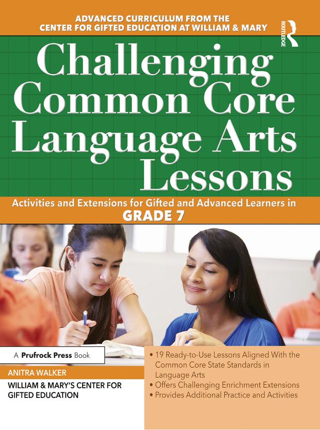 Challenging Common Core Language Arts Lessons by Clg Of William And Mary/Ctr Gift Ed