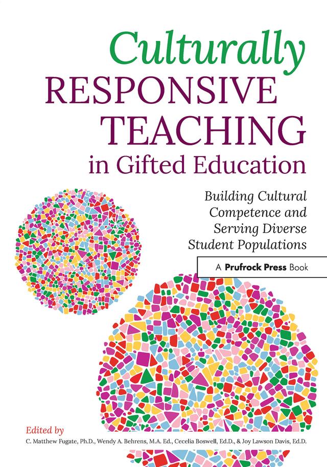 Culturally Responsive Teaching in Gifted Education by Cecelia Boswell, C. Matthew Fugate, Joy Lawson Davis, Wendy A. Behrens