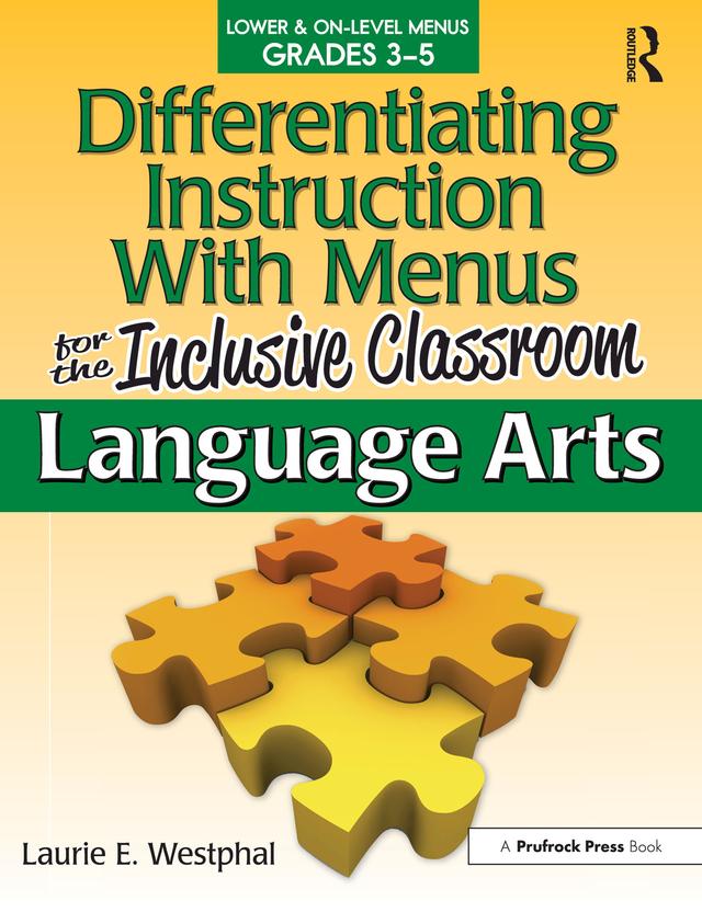 Differentiating Instruction With Menus for the Inclusive Classroom by Laurie E. Westphal