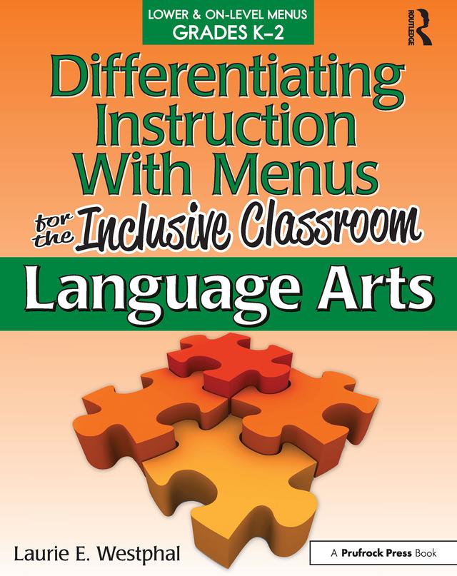 Differentiating Instruction With Menus for the Inclusive Classroom by Laurie E. Westphal